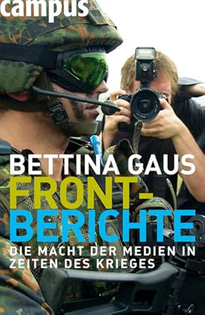 Seller image for Frontberichte: Die Macht der Medien in Zeiten des Krieges for sale by Gerald Wollermann