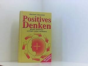 Image du vendeur pour Positives Denken gezielt einsetzen und sein Leben verndern. Mit Positiv-Training mis en vente par Book Broker