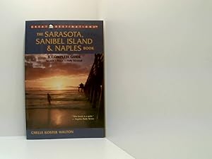 Bild des Verkufers fr The Sarasota, Sanibel Island & Naples Book: A Complete Guide (Great Destinations) zum Verkauf von Book Broker
