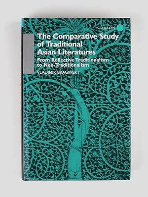 The Comparative Study of Traditional Asian Literatures from Reflective Traditionalism to Neo-Trad...