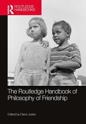 Bild des Verkufers fr The Routledge Handbook of Philosophy of Friendship zum Verkauf von AHA-BUCH GmbH