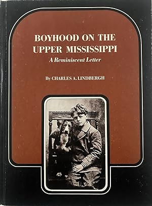 Bild des Verkufers fr Boyhood on the Upper Mississippi;: A ReminiscentLletter zum Verkauf von The Aviator's Bookshelf