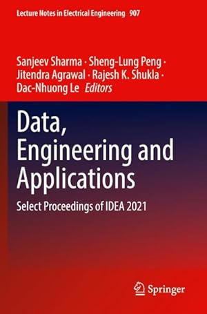 Bild des Verkufers fr Data, Engineering and Applications : Select Proceedings of IDEA 2021 zum Verkauf von AHA-BUCH GmbH