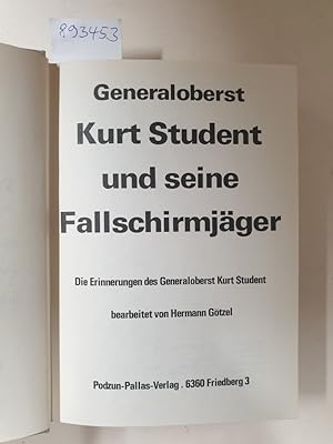 Bild des Verkufers fr Generaloberst Kurt Student und seine Fallschirmjger : zum Verkauf von Versand-Antiquariat Konrad von Agris e.K.
