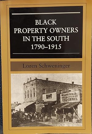 Bild des Verkufers fr Black Property Owners in the South 1790-1915 zum Verkauf von The Book House, Inc.  - St. Louis