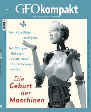 GEOkompakt 71/2022 - Die Geburt der Maschinen Die Grundlagen des Wissens