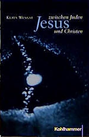 Jesus zwischen Juden und Christen