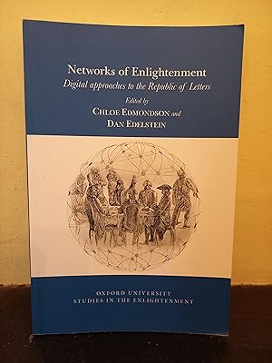 Seller image for Networks of Enlightenment: Digital Approaches to the Republic of Letters: 2019:06 (Oxford University Studies in the Enlightenment) for sale by Temple Bar Bookshop
