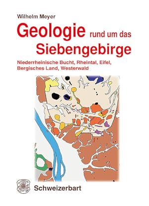 Immagine del venditore per Geologie rund um das Siebengebirge: Niederrheinische Bucht, Rheintal, Eifel, Bergisches Land, Westerwald venduto da Studibuch