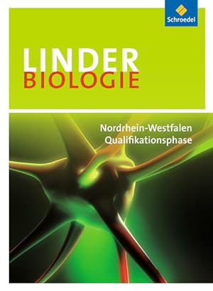 Seller image for LINDER Biologie SII - Ausgabe 2014 fr Nordrhein-Westfalen: Qualifikationsphase Schlerband for sale by Studibuch