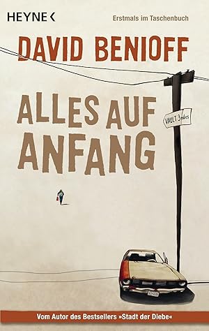 Seller image for Alles auf Anfang David Benioff. Aus dem Amerikan. von Ursula-Maria Mssner for sale by Antiquariat Buchhandel Daniel Viertel