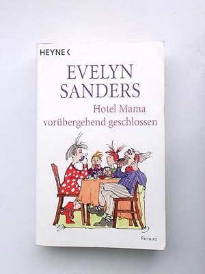 Seller image for Hotel Mama vorbergehend geschlossen: Roman Roman for sale by Antiquariat Buchhandel Daniel Viertel