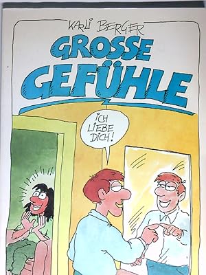 Bild des Verkufers fr Grosse Gefhle. Cartoons Cartoons zum Verkauf von Antiquariat Buchhandel Daniel Viertel