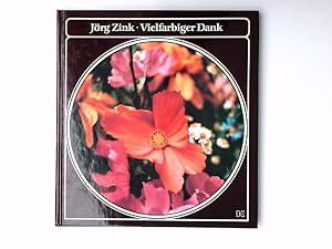 Seller image for Vielfarbiger Dank Jrg Zink for sale by Antiquariat Buchhandel Daniel Viertel