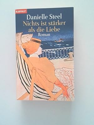 Nichts ist stärker als die Liebe: Welttag des Buches (Blanvalet Taschenbuch) Roman