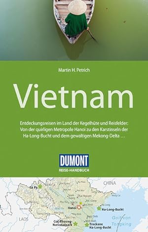 DuMont Reise-Handbuch Reiseführer Vietnam: mit Extra-Reisekarte: Entdeckungsreisen im Land der Ke...