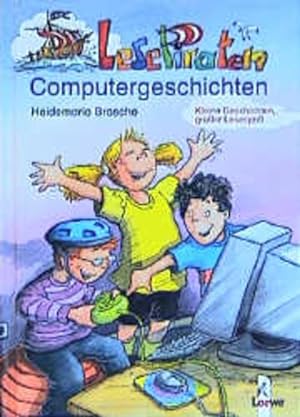 Seller image for Lesepiraten-Computergeschichten Heidemarie Brosche. Ill.: Christian Zimmer for sale by Antiquariat Buchhandel Daniel Viertel