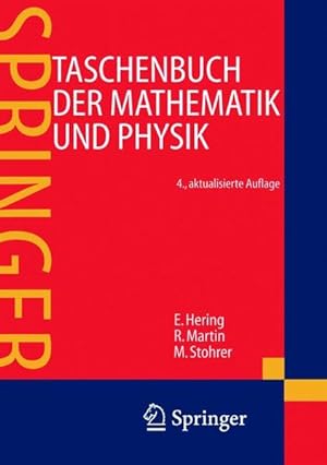 Immagine del venditore per Taschenbuch der Mathematik und Physik Ekbert Hering ; Rolf Martin ; Martin Stohrer venduto da Berliner Bchertisch eG