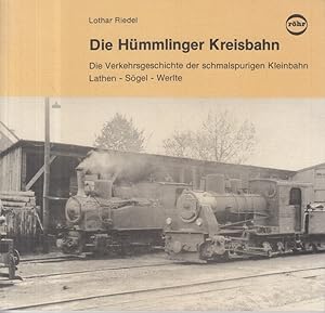 Seller image for Die Hmmlinger Kreisbahn. -Die Verkehrsgeschichte der schmalspurigen Kleinbahn Lathen - Sgel - Werlte for sale by Allguer Online Antiquariat