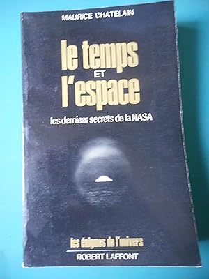 Seller image for Le temps et l'espace - Les derniers secrets de la NASA for sale by Frederic Delbos