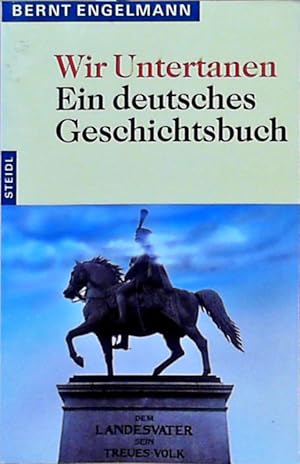 Bild des Verkufers fr Wir Untertanen. Ein deutsches Geschichtsbuch. Erster Teil (Steidl Taschenbcher) Teil 1. zum Verkauf von Berliner Bchertisch eG