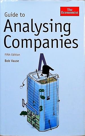 Guide to Analysing Companies (The Economist) by Bob Vause