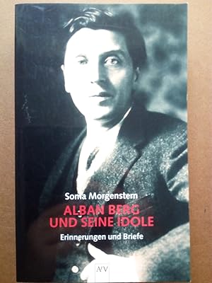 Imagen del vendedor de Alban Berg und seine Idole a la venta por Versandantiquariat Jena