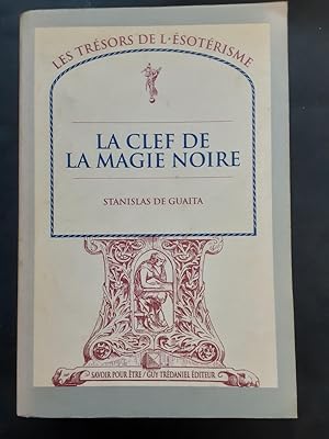 Seller image for La Clef de magie noire for sale by Librairie de l'Avenue - Henri  Veyrier