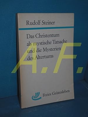 Bild des Verkufers fr Das Christentum als mystische Tatsache und die Mysterien des Altertums zum Verkauf von Antiquarische Fundgrube e.U.