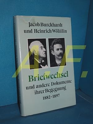 Bild des Verkufers fr Briefwechsel und andere Dokumente ihrer Begegnung : 1882 - 1897 Jacob Burckhardt u. Heinrich Wlfflin. Hrsg. von Joseph Gantner zum Verkauf von Antiquarische Fundgrube e.U.