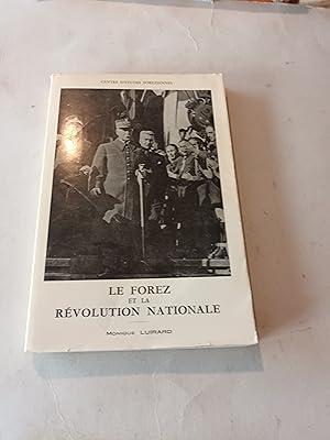 LE FOREZ ET LA REVOLUTION NATIONALE ( JUIN 1940 - NOVEMBRE 1942 )