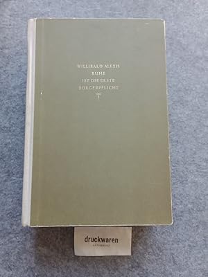 Ruhe ist die erste Bürgerpflicht. Mit e. Nachw. von I. M. Lange / Historische Romane.