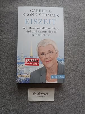 Eiszeit : wie Russland dämonisiert wird und warum das so gefährlich ist. C.H. Beck Paperback 6286.