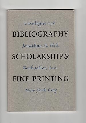 Catalogue 156: Bibliography, Scholarship & Fine Printing