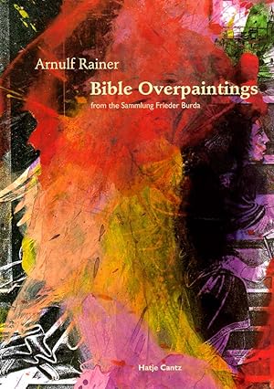 Seller image for Bible Overpaintings from the Sammlung Frieder Burda with commentaries and edited by Helmut Friedel. With Essays by Rudi Fuchs, Susanne Gaensheimer, Friedhelm Mennekes, Gabriele .Reisenwedel. for sale by Antiquariat Heinzelmnnchen