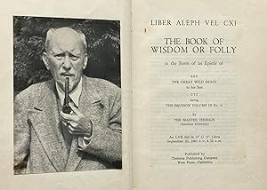 Liber Aleph vel CXI: the Book of Wisdom or Folly in the Form of an Epistle. Equinox, volume III, ...