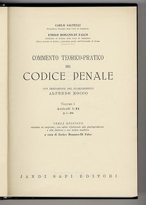 Bild des Verkufers fr Commento teorico-pratico del nuovo codice penale. Con prefazione di Alfredo Rocco. Terza edizione riveduta ed ampliata [.] a cura di Enrico Romano Di Falco. Volume I: articoli 1-84 [- volume quarto: articoli 499-734]. zum Verkauf von Libreria Oreste Gozzini snc