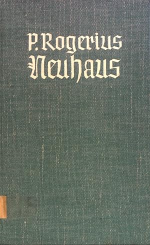 P. Rogerius Neuhaus : Ein deutscher Franziskaner in Brasilien 1863-1934.