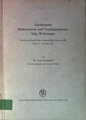 Imagen del vendedor de Die neue zrcherische Einkommens- und Vermgenssteuer Eig. Wehrsteuer : Rechtsvergleich ber materielles Steuerrecht. Stand 31. Dez. 1961. a la venta por books4less (Versandantiquariat Petra Gros GmbH & Co. KG)