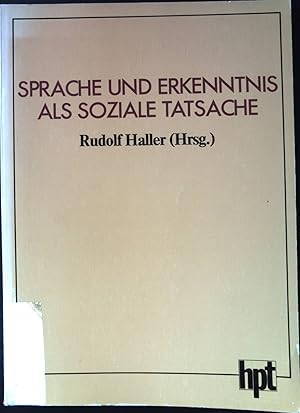 Bild des Verkufers fr Sprache und Erkenntnis als soziale Tatsache : Beitr. d. Wittgenstein-Symposiums von Rom 1979. Schriftenreihe der Wittgenstein-Gesellschaft ; Bd. 5 zum Verkauf von books4less (Versandantiquariat Petra Gros GmbH & Co. KG)