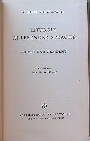 Seller image for Liturgie in lebender Sprache : Orient u. Okzident. for sale by books4less (Versandantiquariat Petra Gros GmbH & Co. KG)