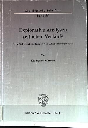 Imagen del vendedor de Explorative Analysen zeitlicher Verlufe : berufliche Entwicklungen von Akademikergruppen. Soziologische Schriften ; Bd. 55 a la venta por books4less (Versandantiquariat Petra Gros GmbH & Co. KG)