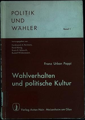 Imagen del vendedor de Wahlverhalten und politische Kultur : e. soziologische Analyse der politischen Kultur in Deutschland unter besonderer Bercksichtigung von Stadt-Land-Unterschieden. Politik und Whler, Bd. 1. a la venta por books4less (Versandantiquariat Petra Gros GmbH & Co. KG)