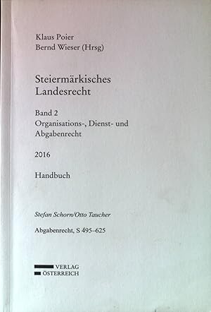 Bild des Verkufers fr Steiermrkisches Landesrecht, Band 2 : Organisation-, Dienst- und Abgaberecht. zum Verkauf von books4less (Versandantiquariat Petra Gros GmbH & Co. KG)