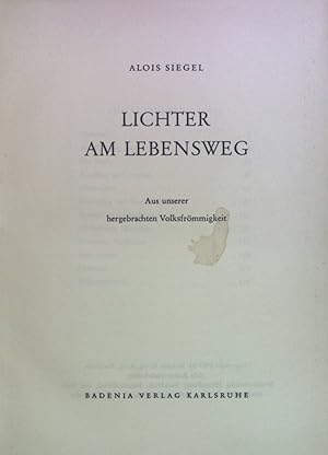 Bild des Verkufers fr Lichter am Lebensweg : Aus unserer hergebrachten Volksfrmmigkeit. zum Verkauf von books4less (Versandantiquariat Petra Gros GmbH & Co. KG)