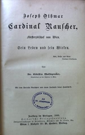 Bild des Verkufers fr Joseph Othmar Cardinal Rauscher, Frsterzbischof von Wien : Sein Leben und sein Wirken. zum Verkauf von books4less (Versandantiquariat Petra Gros GmbH & Co. KG)