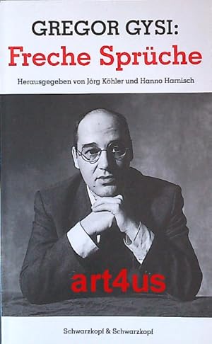 Gregor Gysi : Freche Sprüche.(signiertes Exemplar) Freche Sprüche.