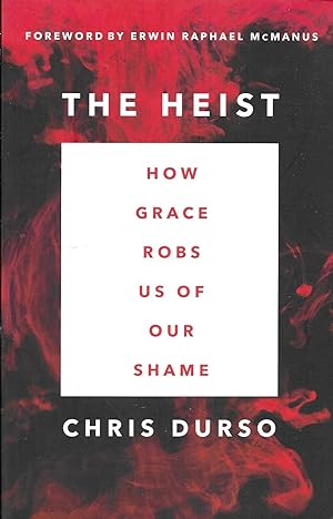 Immagine del venditore per The Heist: How Grace Robs Us of Our Shame venduto da Charing Cross Road Booksellers
