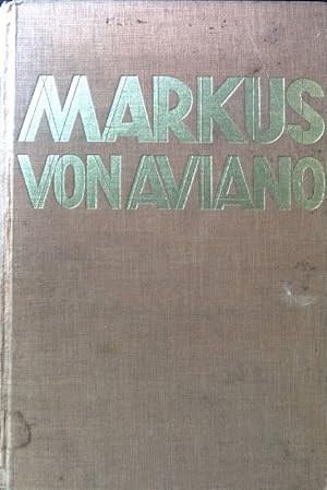 Imagen del vendedor de P. Markus von Aviano O. M. Cap. Apostolischer Missionr u. ppstl. Legat beim christl. Heere. a la venta por books4less (Versandantiquariat Petra Gros GmbH & Co. KG)