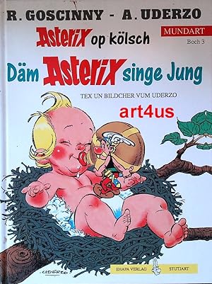 Däm Asterix singe Jung : Asterix op kölsch. Mundart Boch 3.